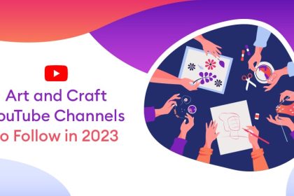 Art and Craft YouTube Channels to Follow in 2023