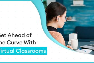 get ahead of the curve with virtual classrooms