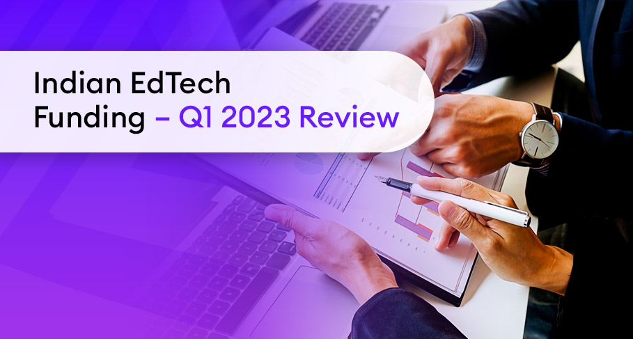 indian edtech funding review q1 2023