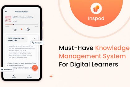 Must Have Knowledge Management System For Digital Learners
