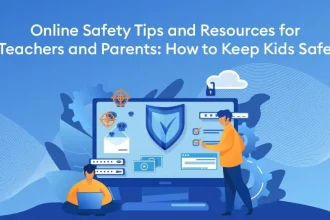 online safety tips and resources for teachers and parents how to keep kids safe