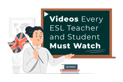 Videos Every ESL Teacher And Student Must Watch 