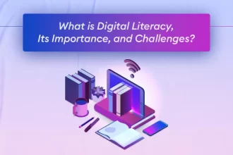 what is digital literacy its importance and challenges